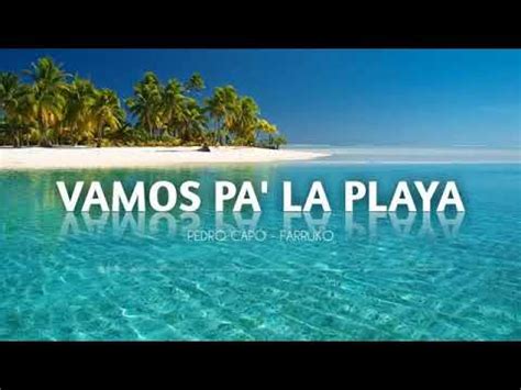 vamos pa la playa song|vamos pa la playa lyrics.